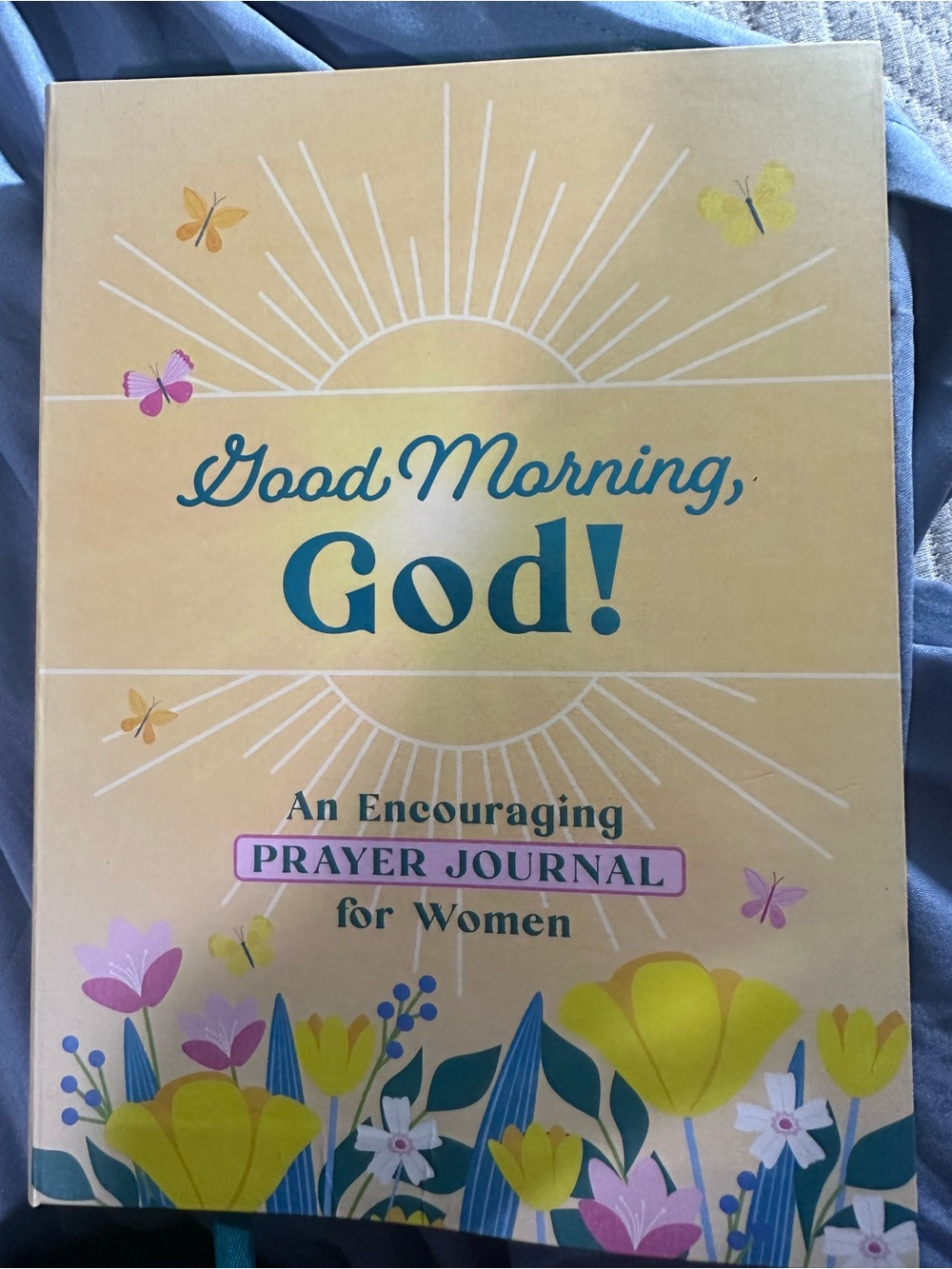 Good Morning, God! Encouraging Prayer Journal for Women Hardcover Devotional